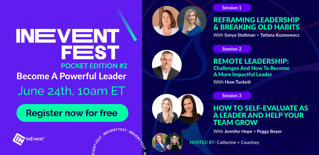 InEventFest Pocket Edition #2 Become a Powerful Leader June 24th, 10am ET, Register now for free