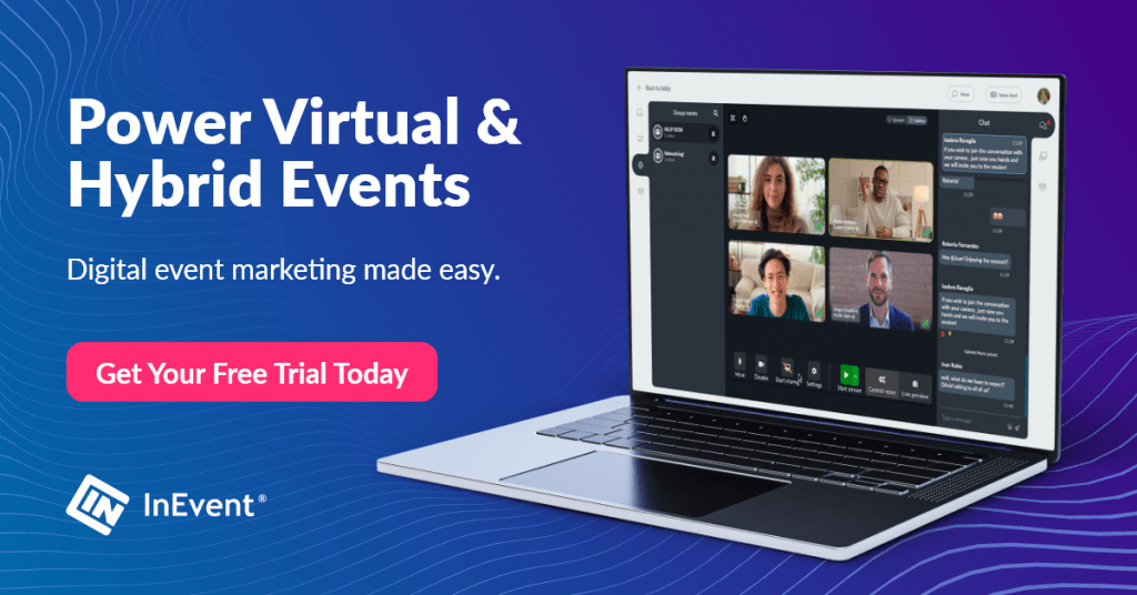 Power Virtual & Hybrid Events, digital event marketing made easy. get your free trial today
