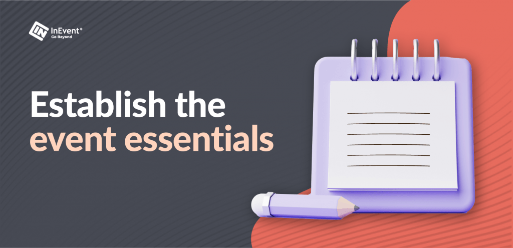 Establish your event essentials in your event checklist