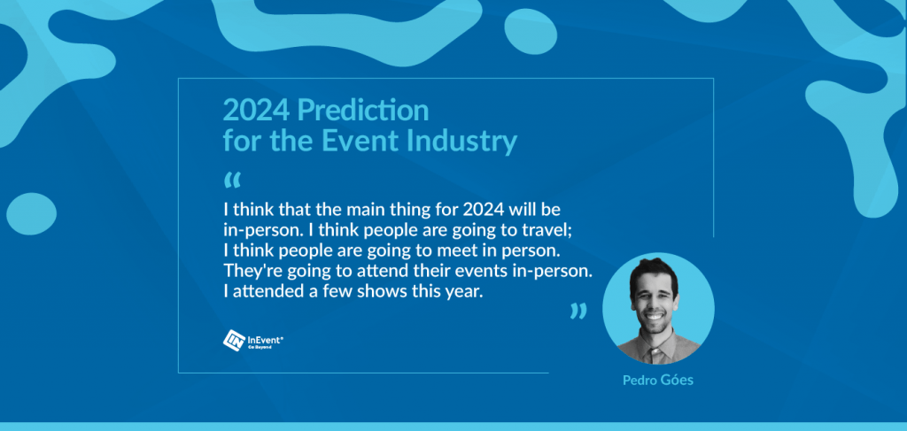 2024 predictions for the event tech industry Pedro Góes