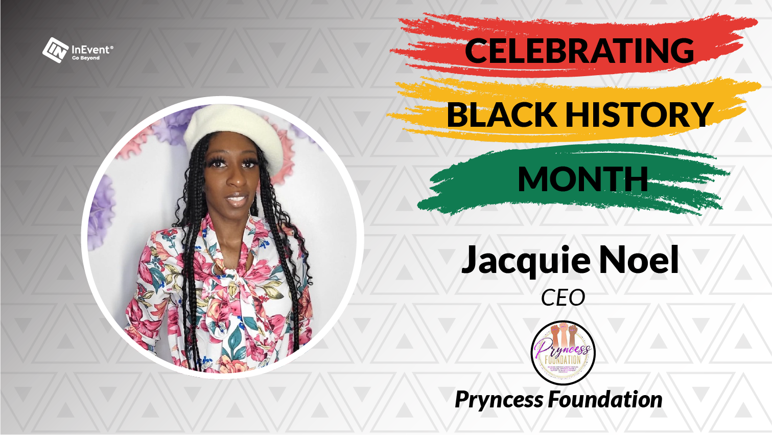 Jacquie Noel - CEO of the Pryncess Foundation
